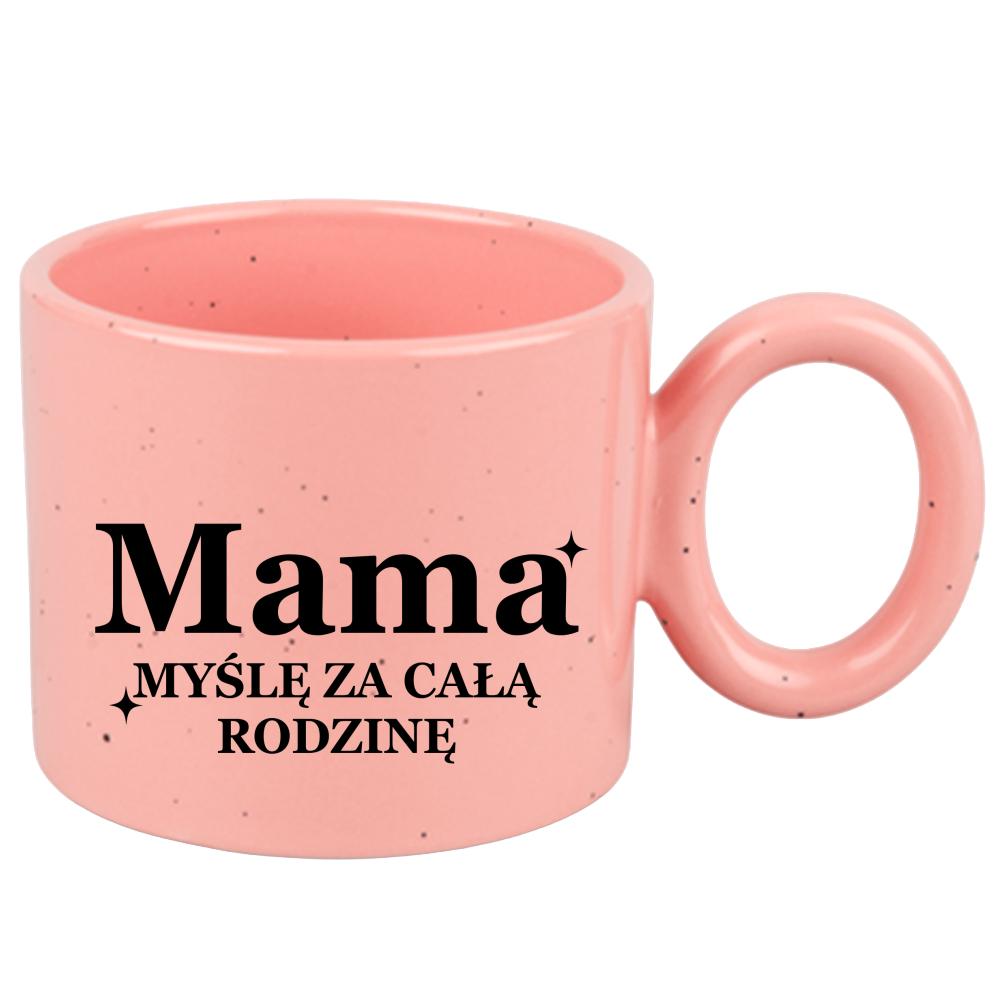 Kubek Mama – myślę za całą rodzinę kubek ravenna różowy kolor różowy matowy