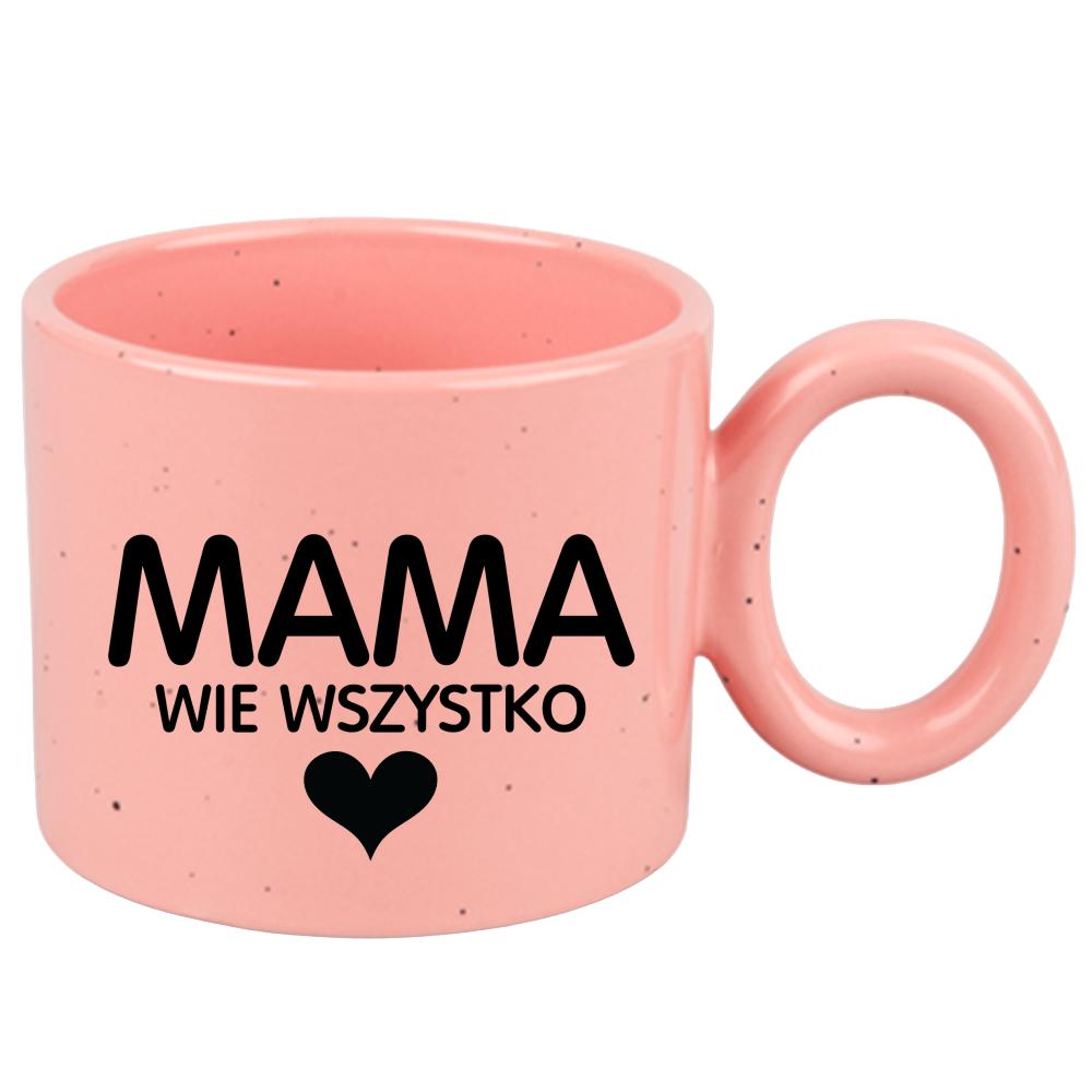Kubek Mama wie wszystko kubek ravenna różowy kolor różowy matowy
