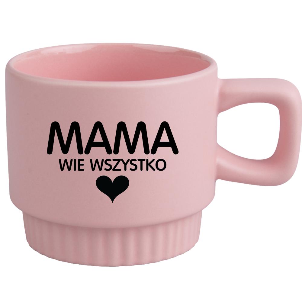 Kubek Mama wie wszystko kubek ryflowany różowy kolor żółty matowy