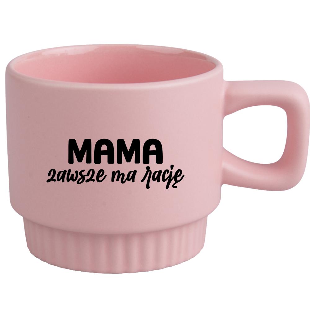 Kubek Mama zawsze ma rację kubek ryflowany różowy kolor zielony 2