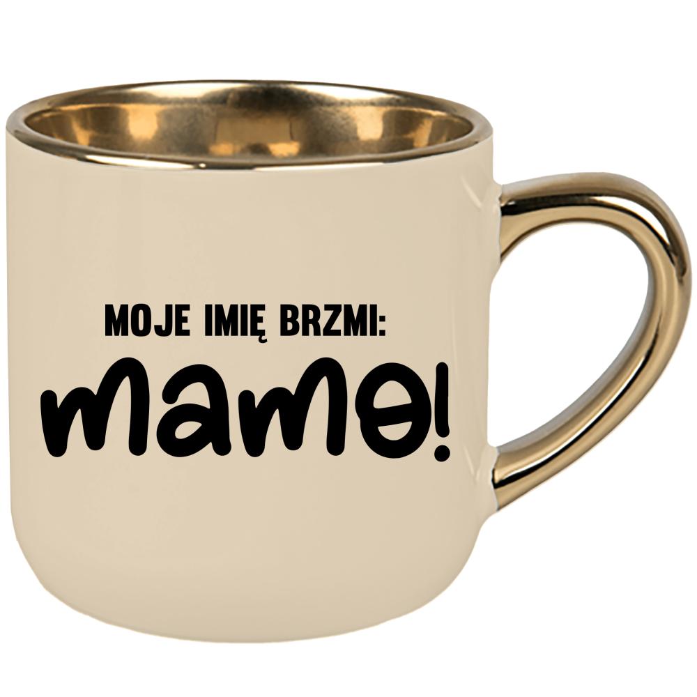 Kubek Moje imię brzmi Mama kubek elegant duży kolor kremowy