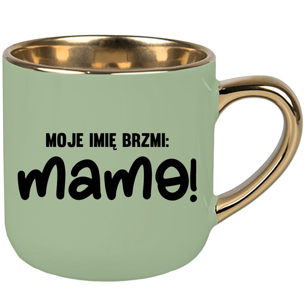 Kubek Moje imię brzmi Mama kubek elegant duży kolor zielony 2