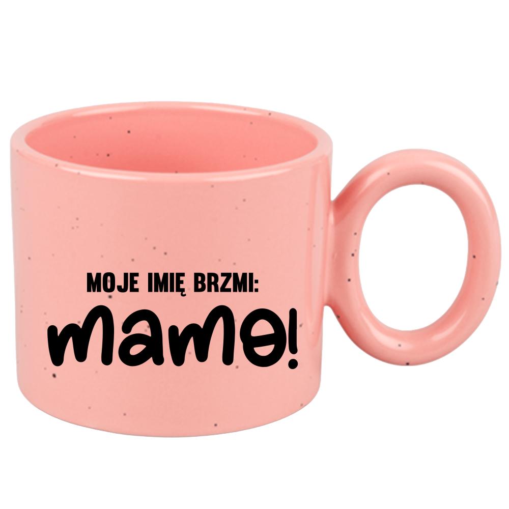 Kubek Moje imię brzmi Mama kubek ravenna różowy kolor żółty matowy
