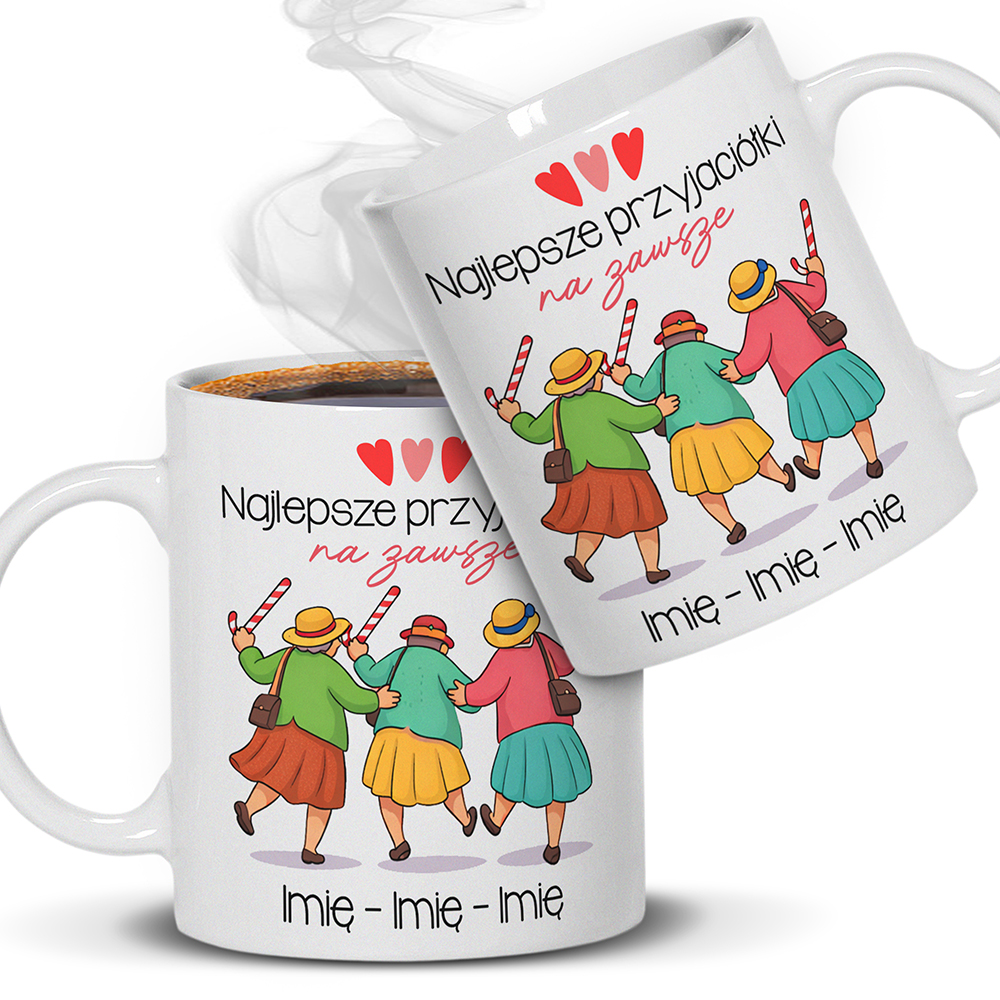 KUBEK – NAJLEPSZE PRZYJACIÓŁKI NA ZAWSZE kubek ucho kolor