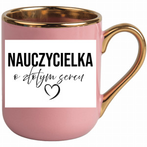 Kubek Nauczycielka o złotym sercu