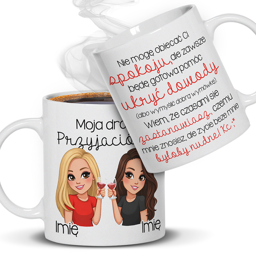 KUBEK PRZYJAŹNI – MOJA DROGA PRZYJACIÓŁKO kubek ucho kolor kolor biały