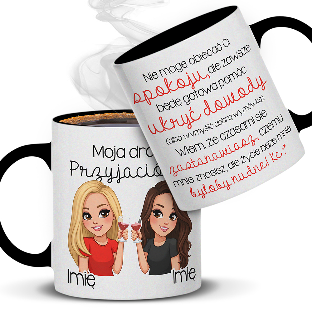 KUBEK PRZYJAŹNI – MOJA DROGA PRZYJACIÓŁKO kubek ucho kolor kolor czarnyy