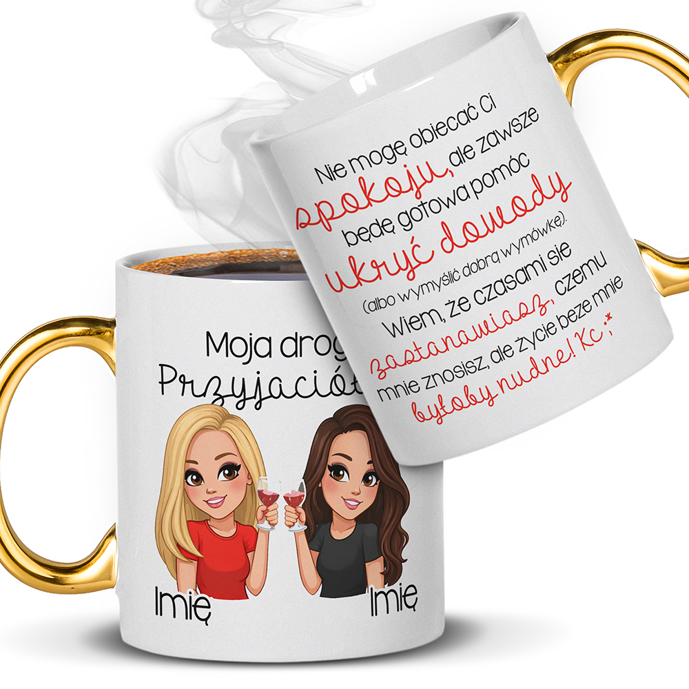 KUBEK PRZYJAŹNI – MOJA DROGA PRZYJACIÓŁKO kubek ucho złote kolor złoty