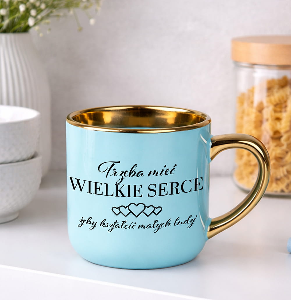 Kubek Trzeba mieć wielkie serce żeby kubek elegant duży