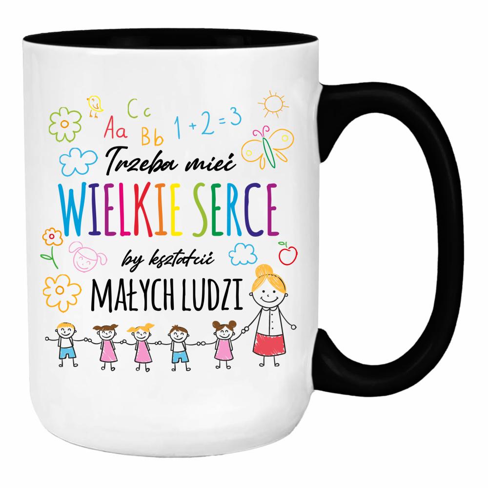 Kubek Trzeba mieć wielkie serce duży kubek ucho kolor kolor czarny