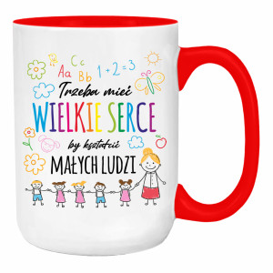 Kubek Trzeba mieć wielkie serce