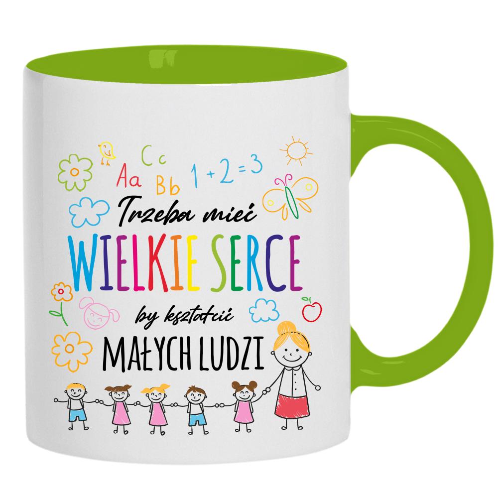 Kubek Trzeba mieć wielkie serce kubek ucho kolor kolor zielony