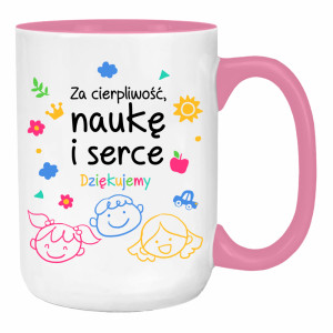Kubek Za cierpliwość naukę i serce