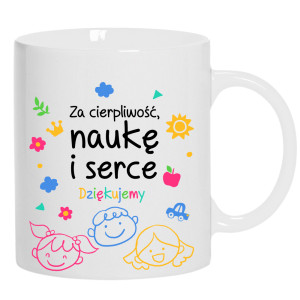 Kubek Za cierpliwość naukę i serce