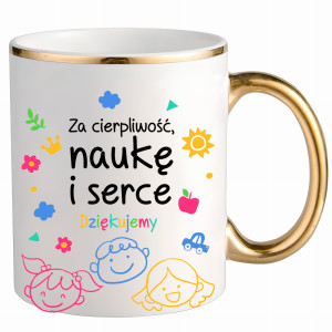Kubek Za cierpliwość naukę i serce