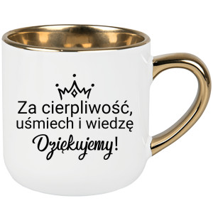 Kubek Za cierpliwość, uśmiech i wiedzę