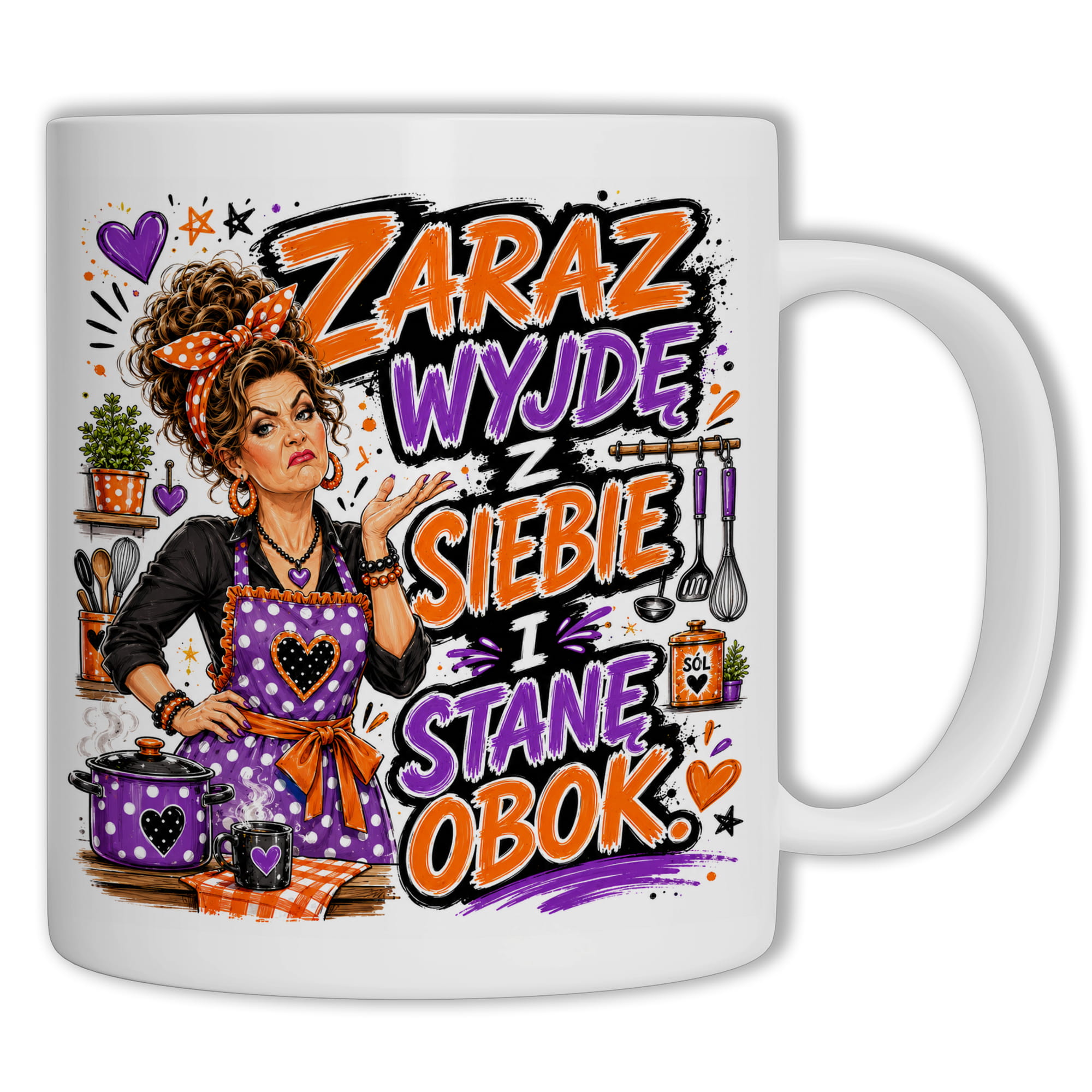 Kubek Zaraz wyjdę z siebie i stanę obok kubek ucho kolor