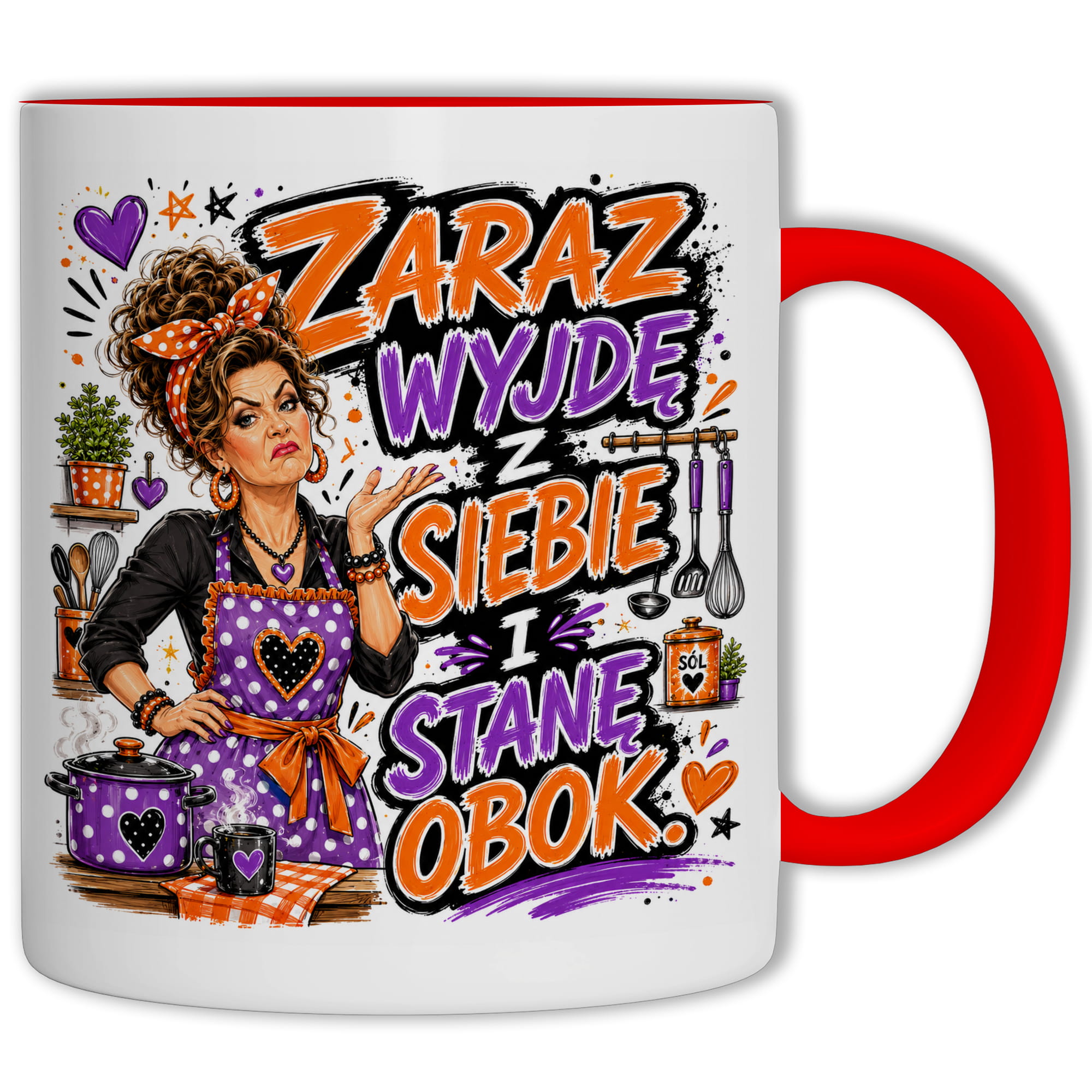 Kubek Zaraz wyjdę z siebie i stanę obok kubek ucho kolor kolor czerwony