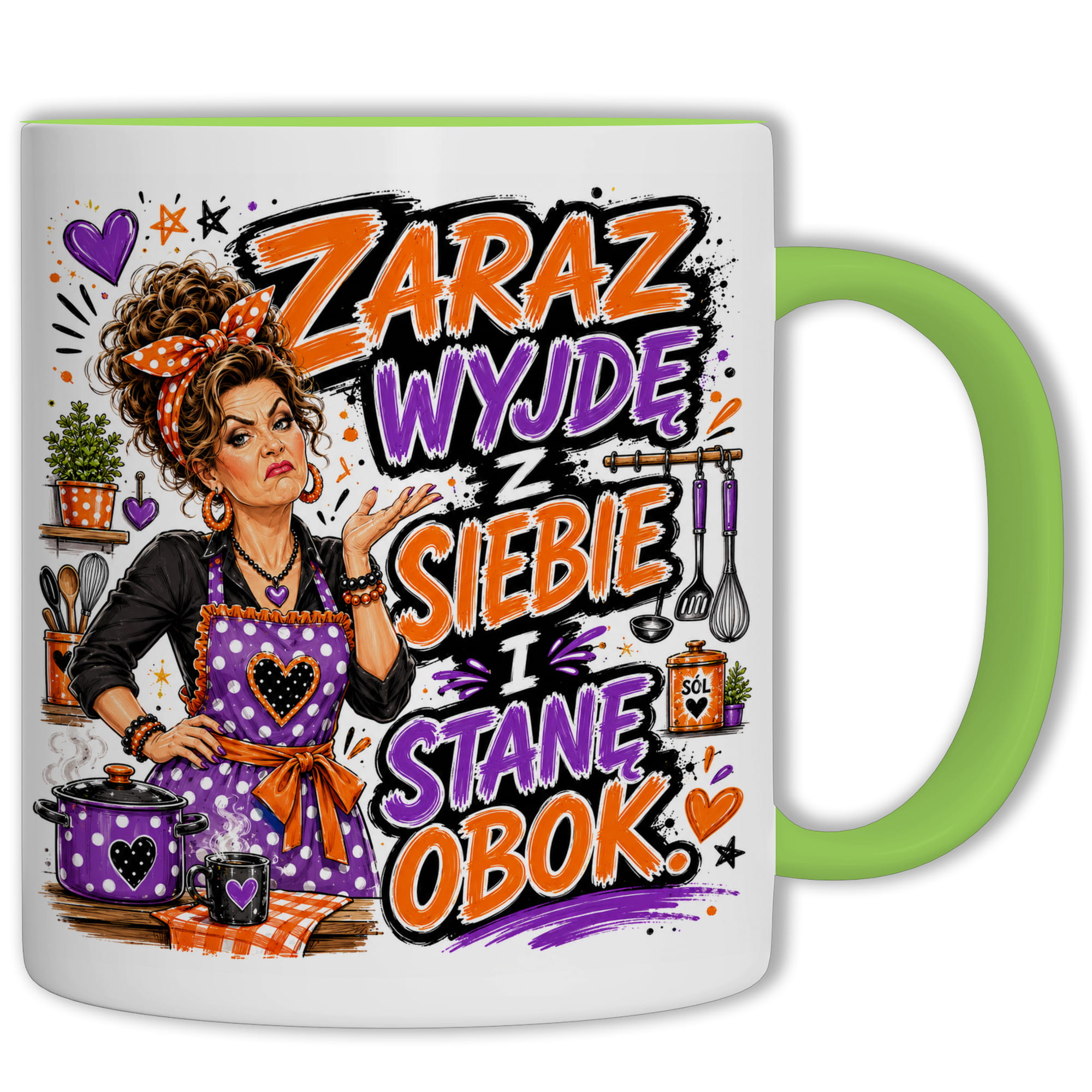 Kubek Zaraz wyjdę z siebie i stanę obok kubek ucho kolor kolor zielony