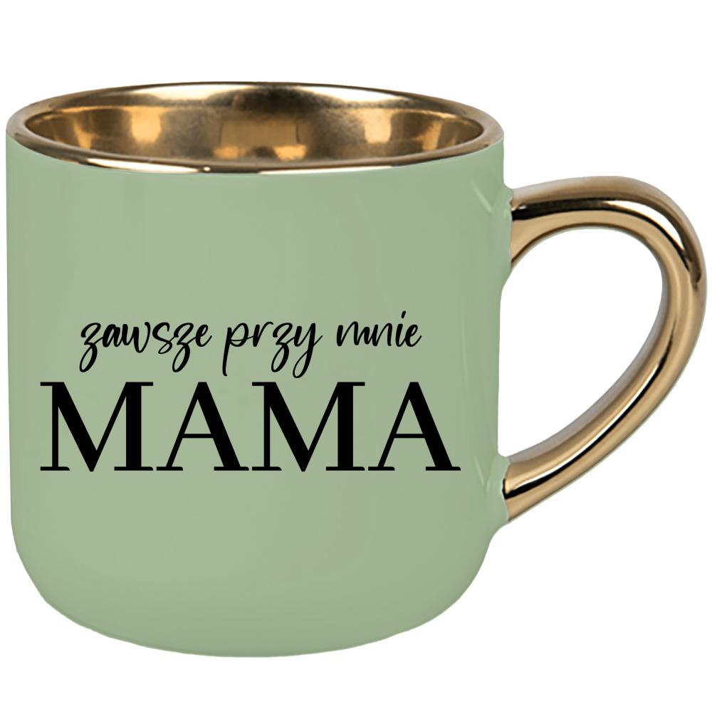 Kubek Zawsze przy mnie – mama kubek elegant duży kolor zielony 2