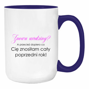 Kubek Znowu urodziny?