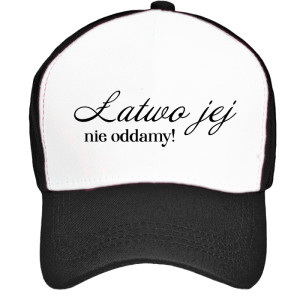 Łatwo jej nie oddamy