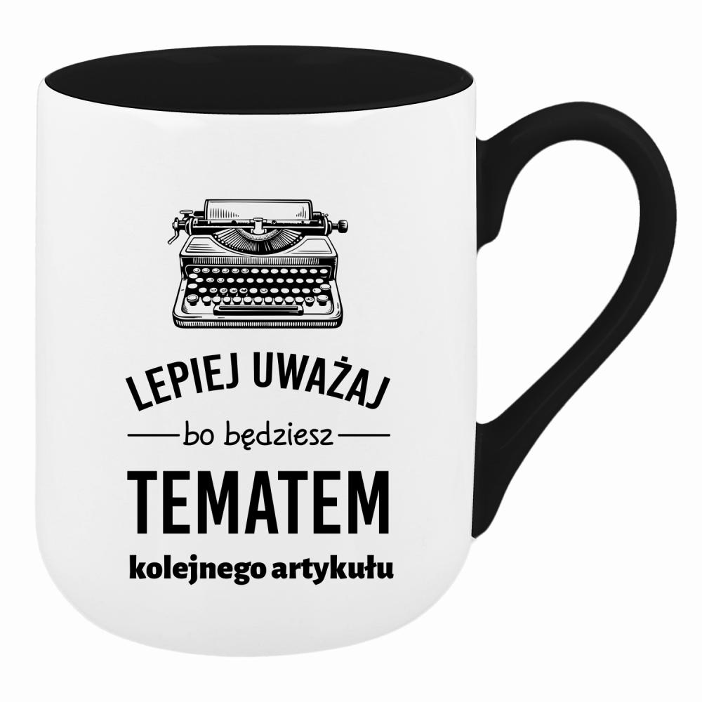 LEPIEJ UWAŻAJ BO BĘDZIESZ TEMATEM kubek coffee kolor navy