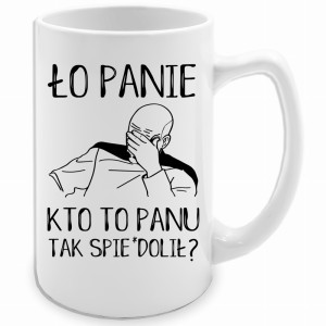 ło panie, kto to panu tak spie#dolił