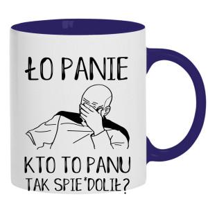 ło panie, kto to panu tak spie#dolił