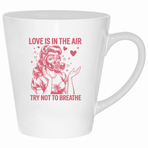 Love is in the air – try not to breathe