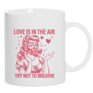 Love is in the air – try not to breathe