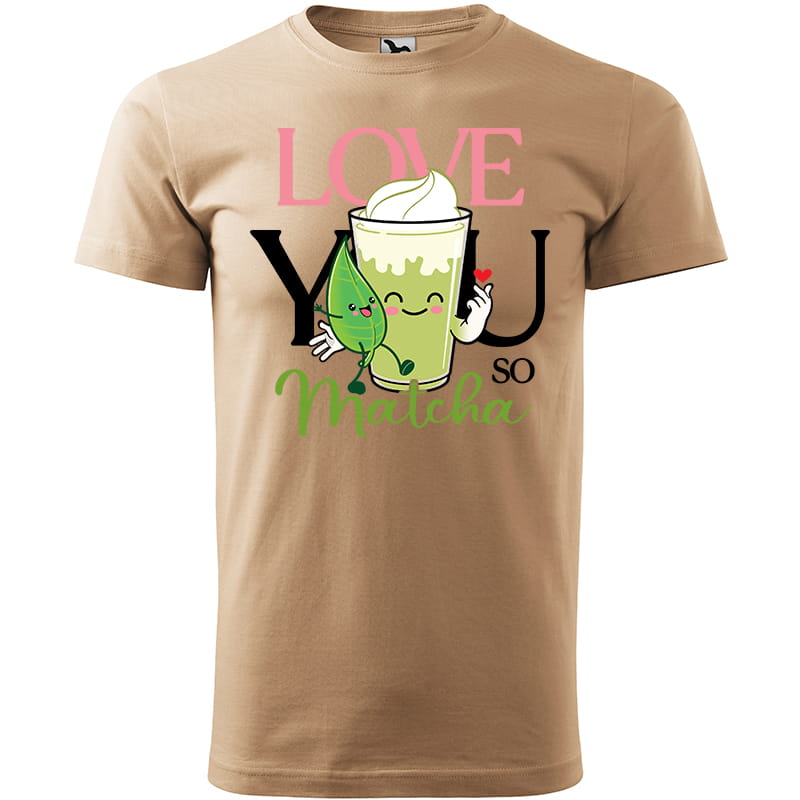 LOVE YOU MATCHA