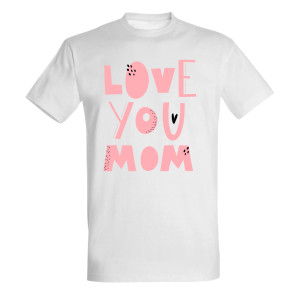 Love You Mom – noś miłość na co dzień