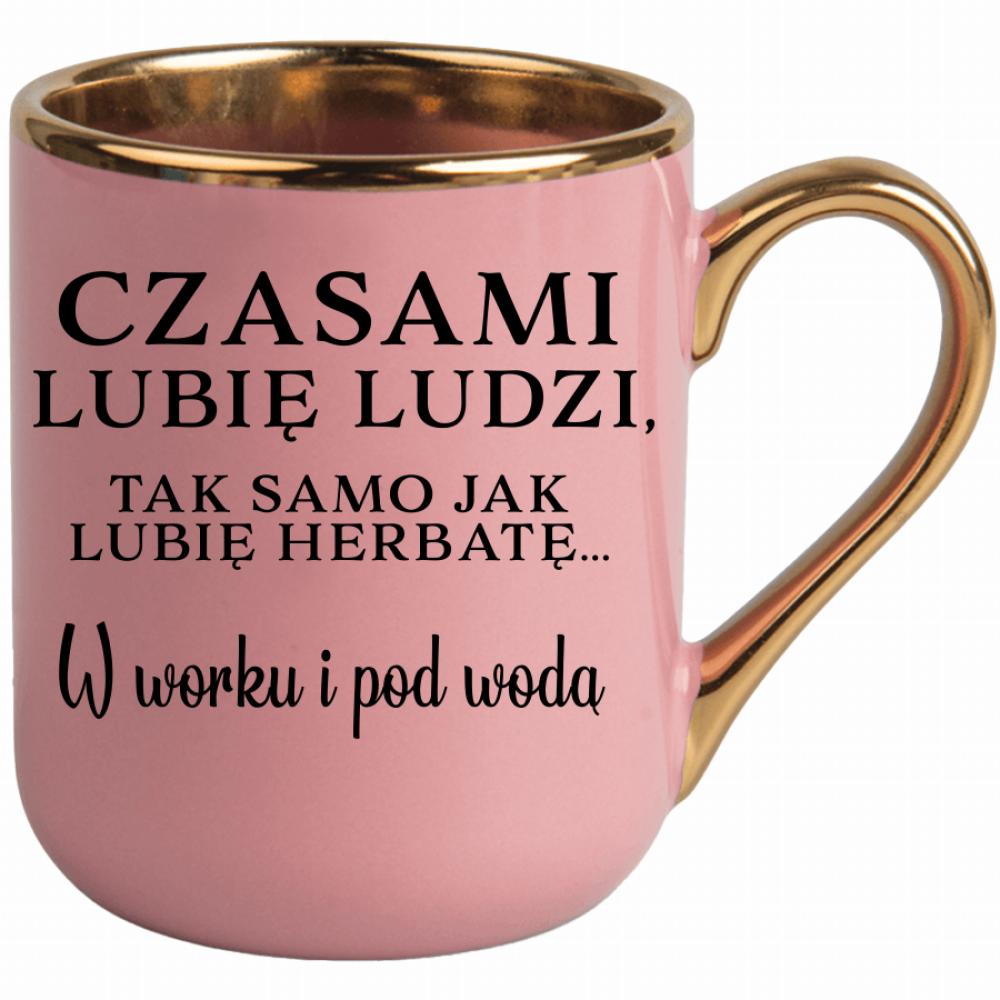 Lubię ludzi, tak jak herbatę w worku i pod wodą kubek elegant różowy kolor różowy