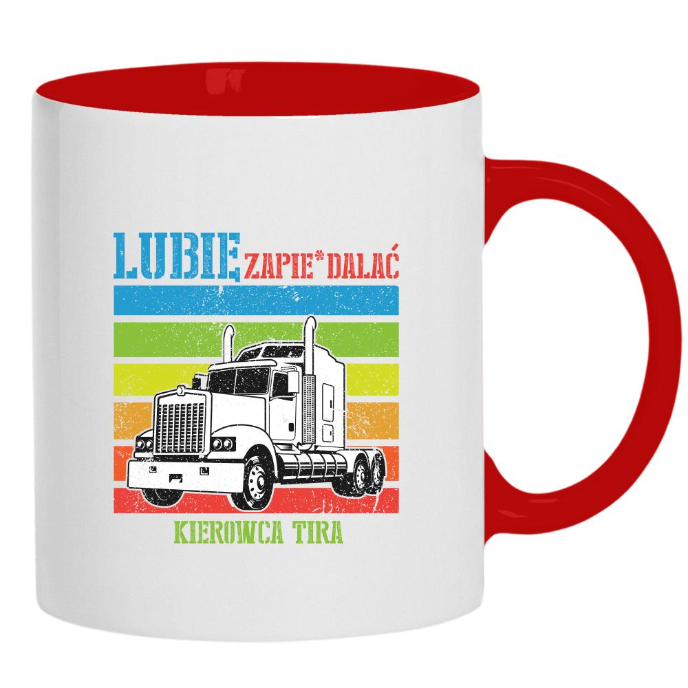 Lubię Zapier*alać Tir kubek ucho kolor