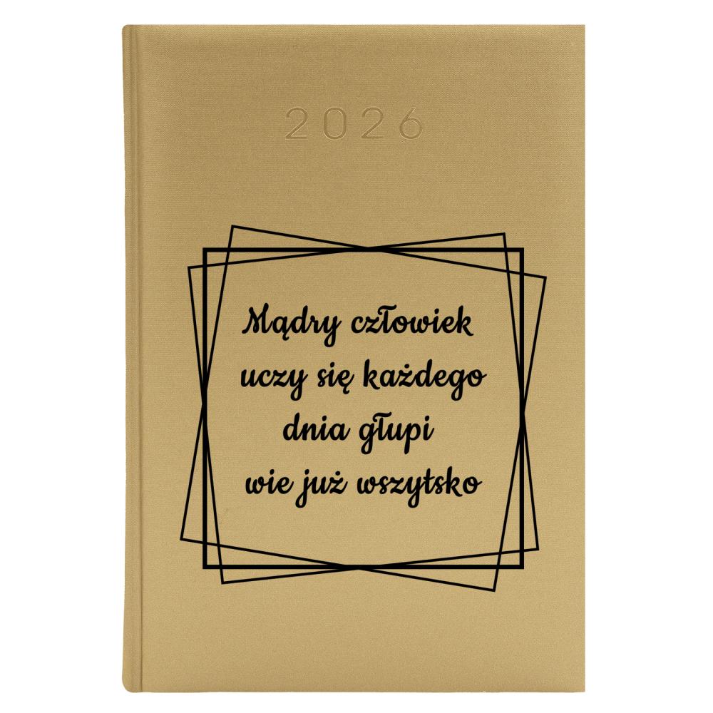 Mądry człowiek uczy się każdego dnia kalendarz zloty a5