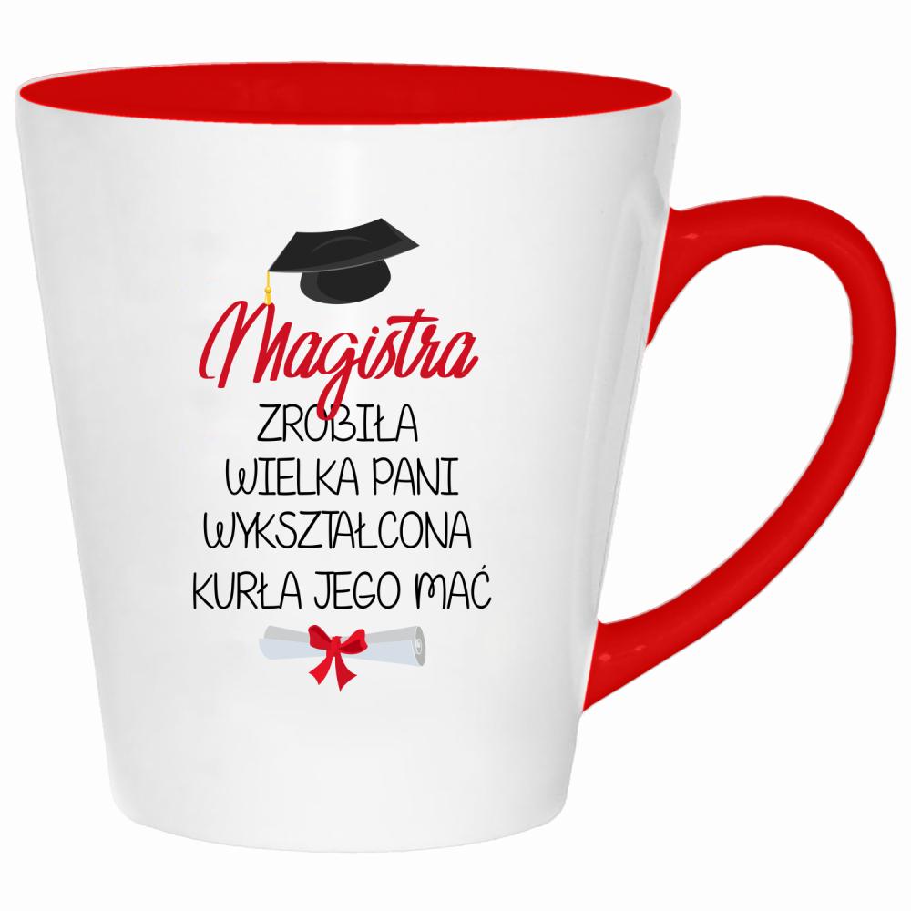 Magistra zrobiła. Wielka pani wykształcona kubek latte kolor czerwony latte