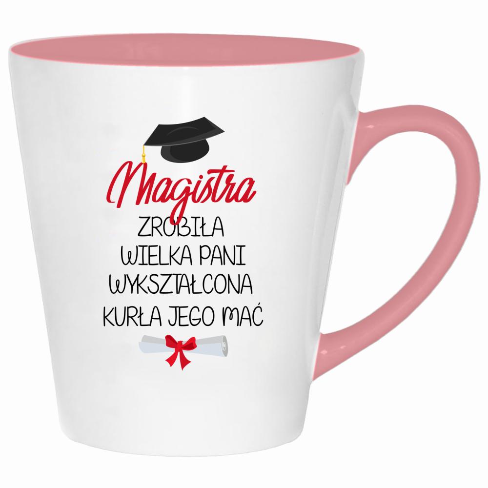 Magistra zrobiła. Wielka pani wykształcona kubek latte kolor pink
