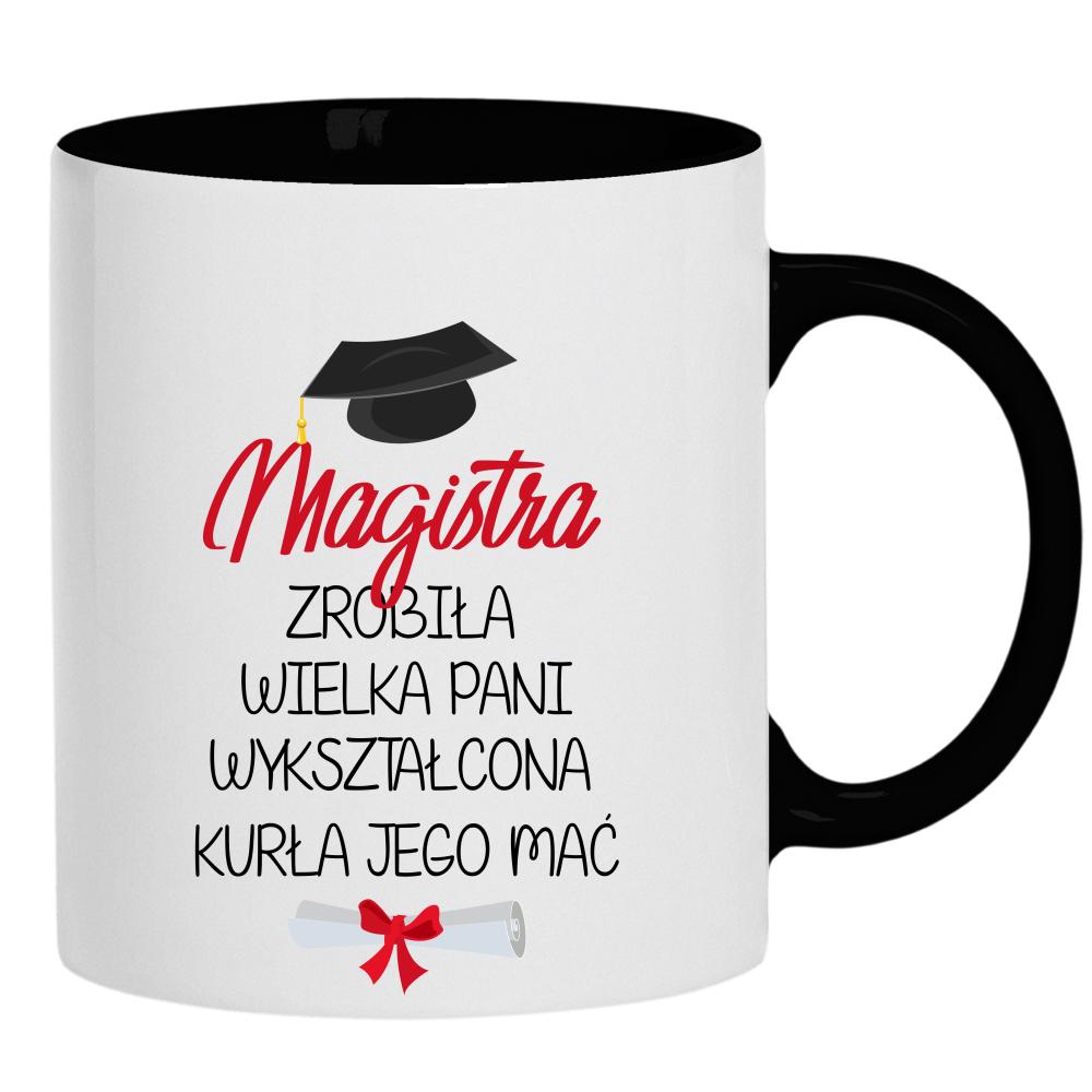 Magistra zrobiła. Wielka pani wykształcona kubek ucho kolor kolor czarnyy
