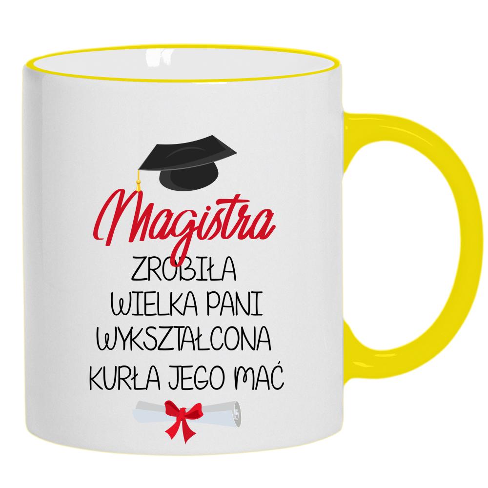 Magistra zrobiła. Wielka pani wykształcona kubek żółty uchwyt i rant kolor czerwony