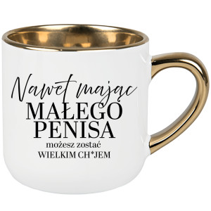 Mając małego pe#isa możesz być wielkim ch#jem