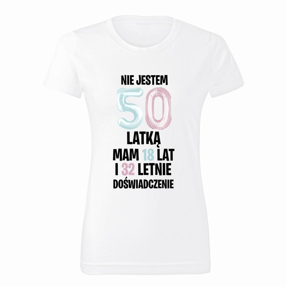 Mam 18 lat i 32-letnie doświadczenie koszulka damska