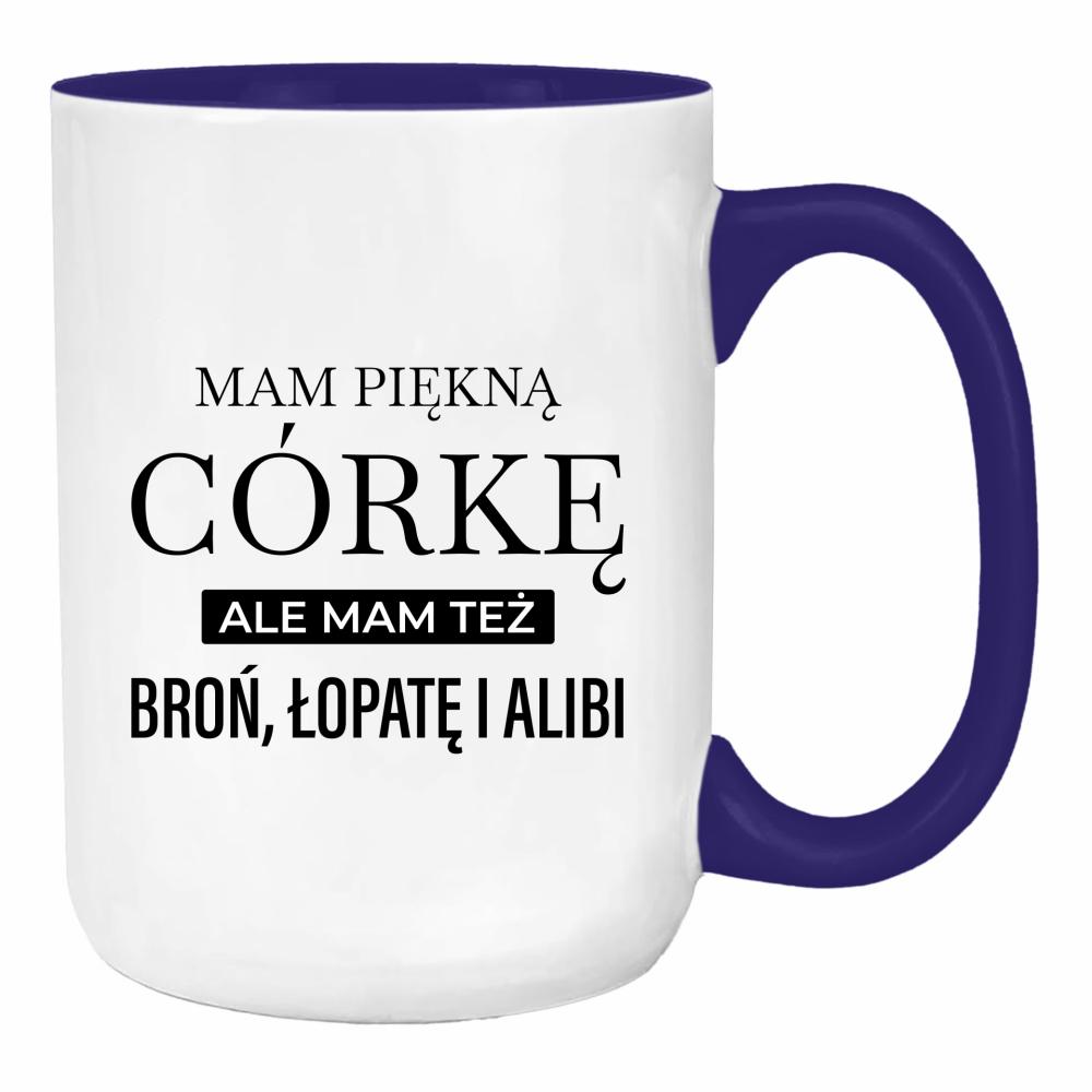 Mam piękną córkę mam też broń alibi łopatę duży kubek ucho kolor kolor navy