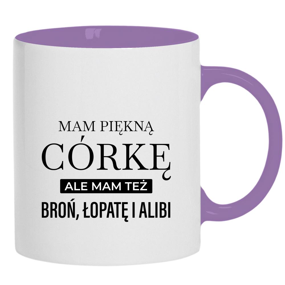 Mam piękną córkę mam też broń alibi łopatę kubek ucho kolor kolor jasnofioletowy