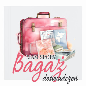 Mam spory bagaż doświadczeń