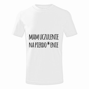 Mam uczulenie na Pierdo*enie
