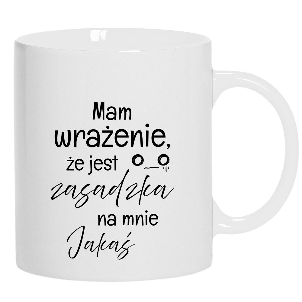 Mam wrażenie że jest zasadzka na mnie jakaś kubek pełny nadruk kolor jasny róż