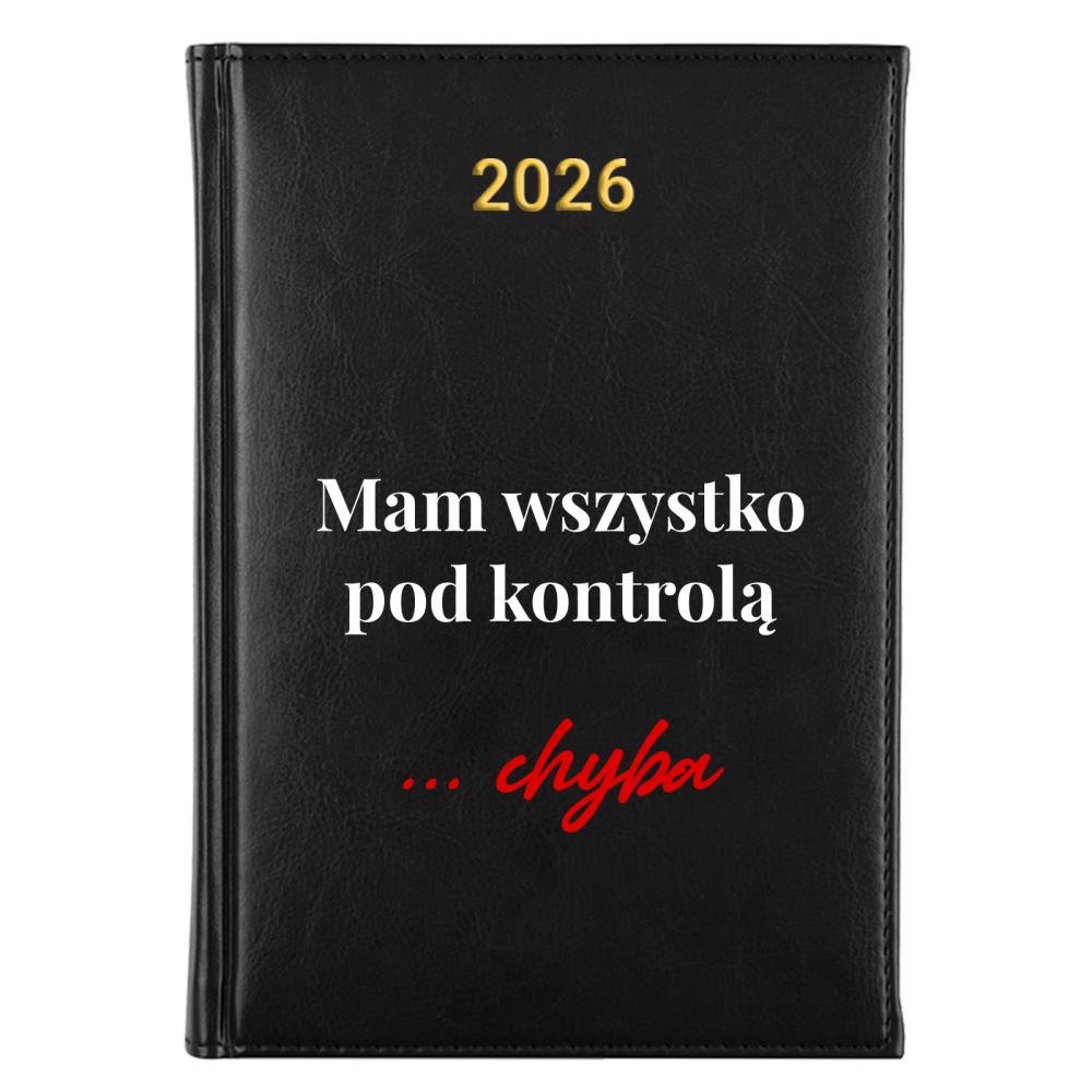 Mam wszystko pod kontrolą... chyba kalendarz a5