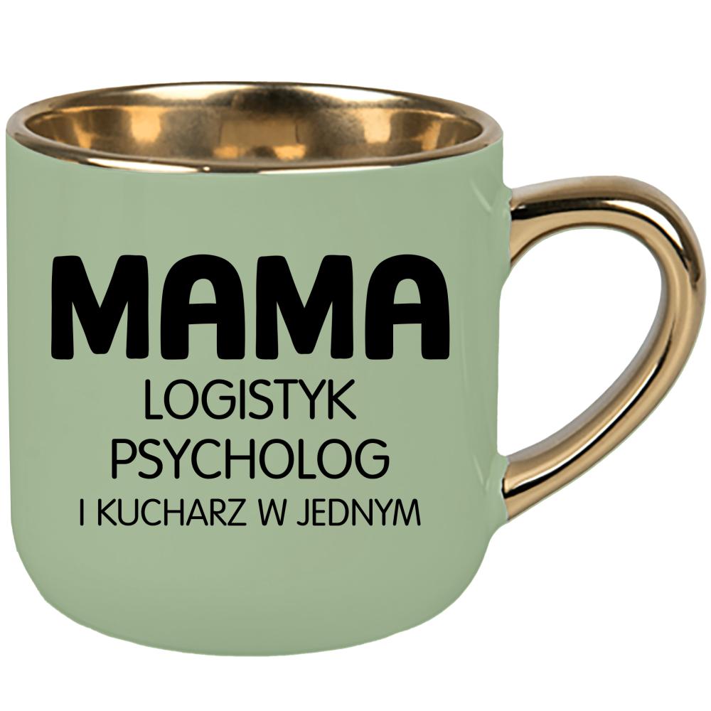 Mama – logistyk, psycholog i kucharz w jednym kubek elegant duży kolor zielony 2