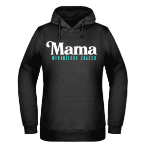 Mama menadżerka chaosu